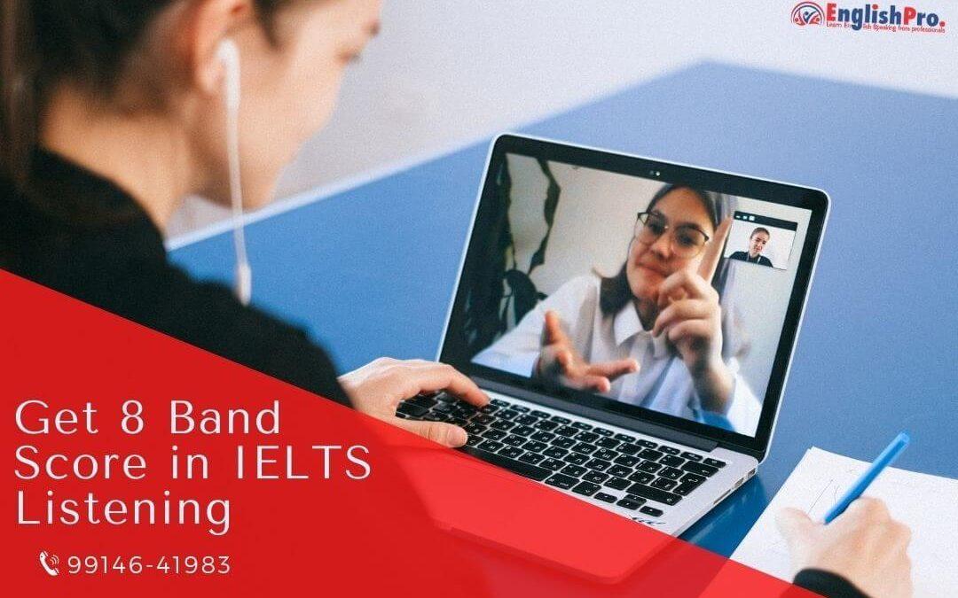 how to get 8 band score in lelts listening