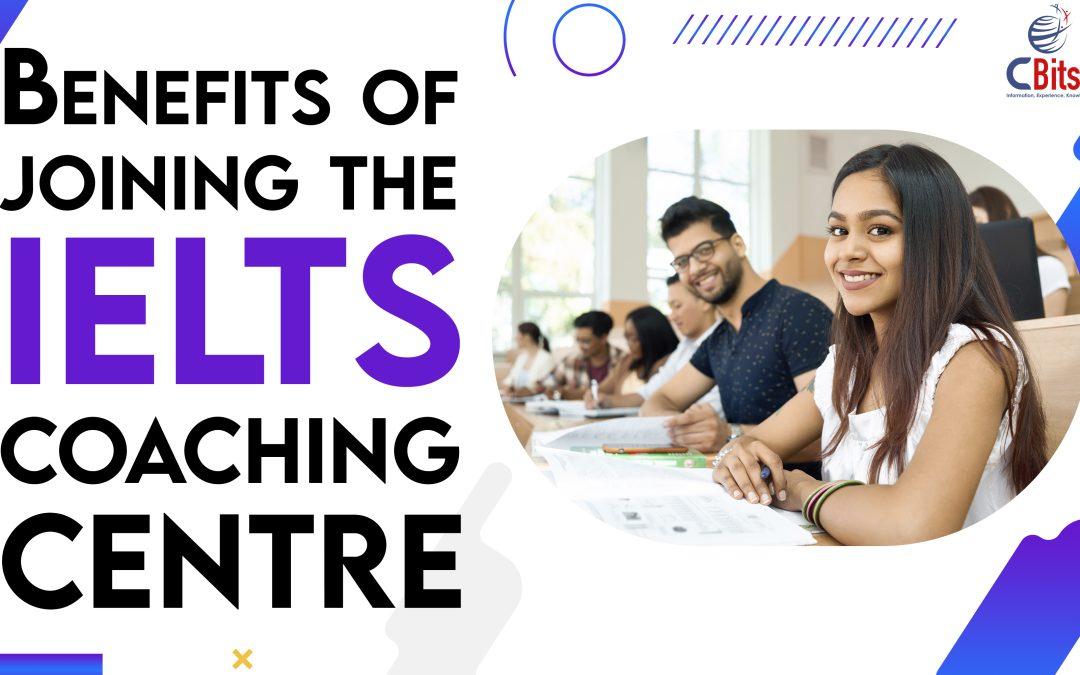 Benefits of joining the IELTS coaching center