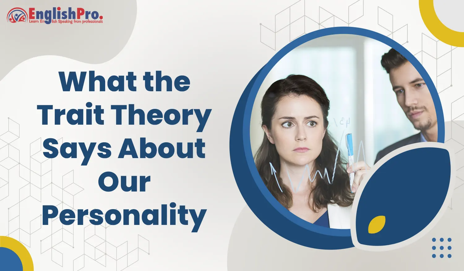 What the Trait Theory Says About Our Personality