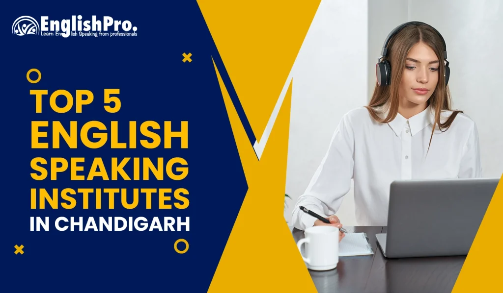 top 5 english speaking institutes in chandigarh