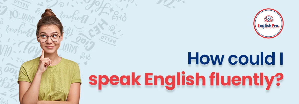 speak english fluently