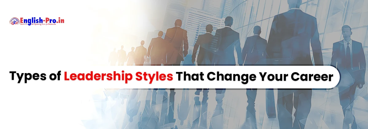 types of leadership styles