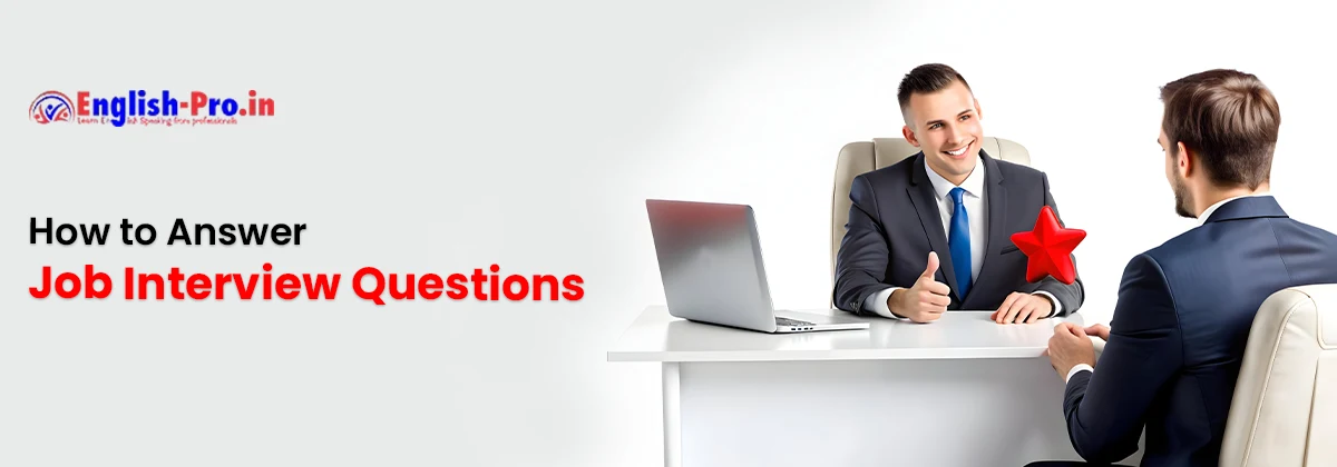 job interview questions and answers